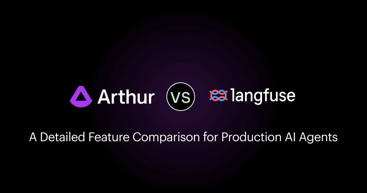 Arthur vs Langfuse: A Detailed Feature Comparison for Production AI Agents